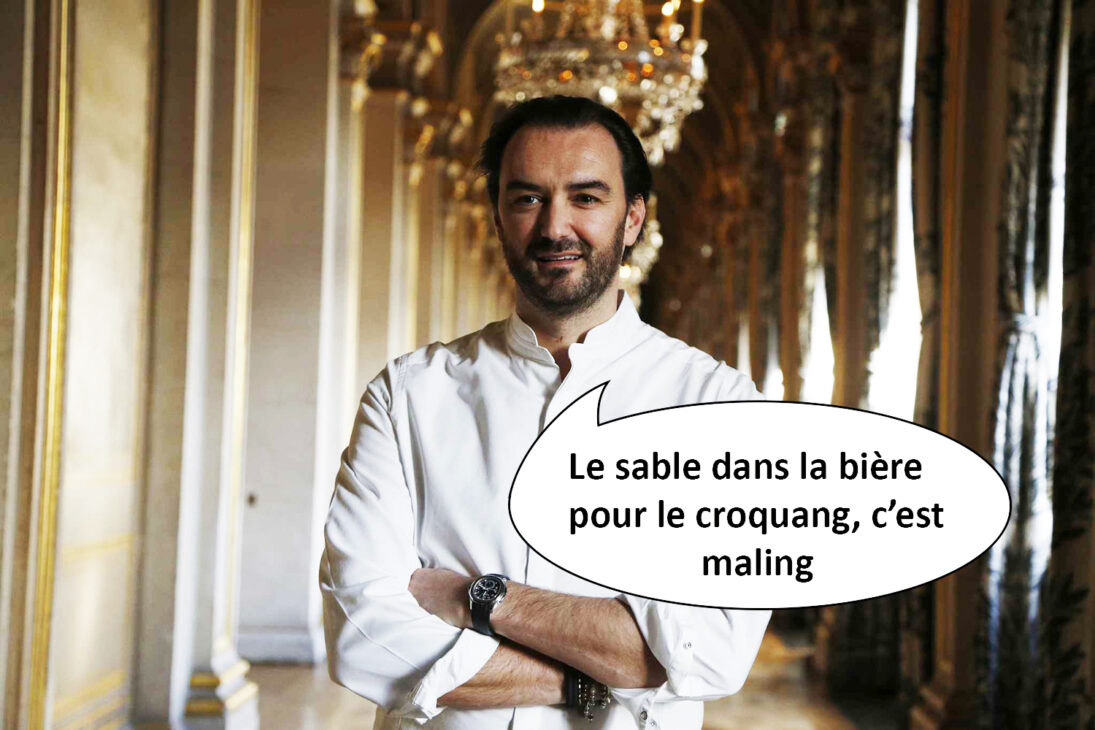 Cyril Lignac dit "Le sable dans la bière pour le croquang, c'est maling"
