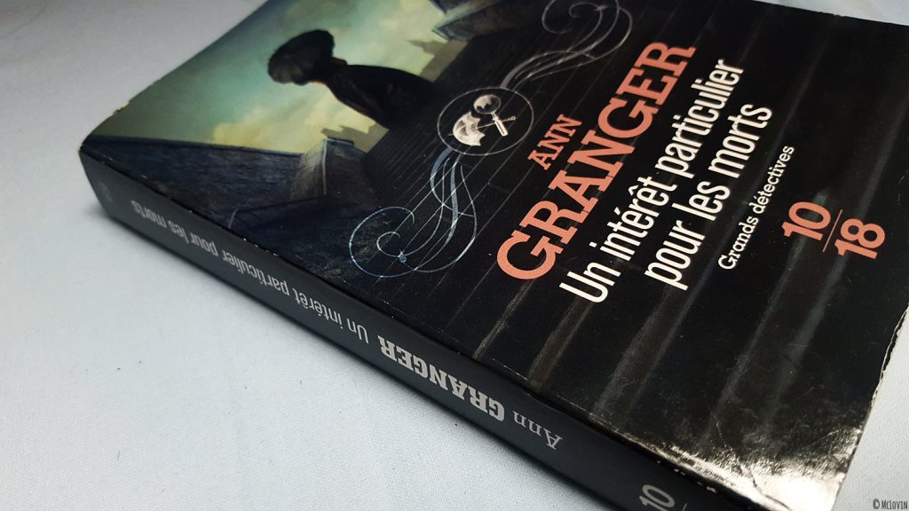 La couverture du livre "Un intérêt particulier pour les morts" d'Ann Granger collection Grands détectives chez 10/18.