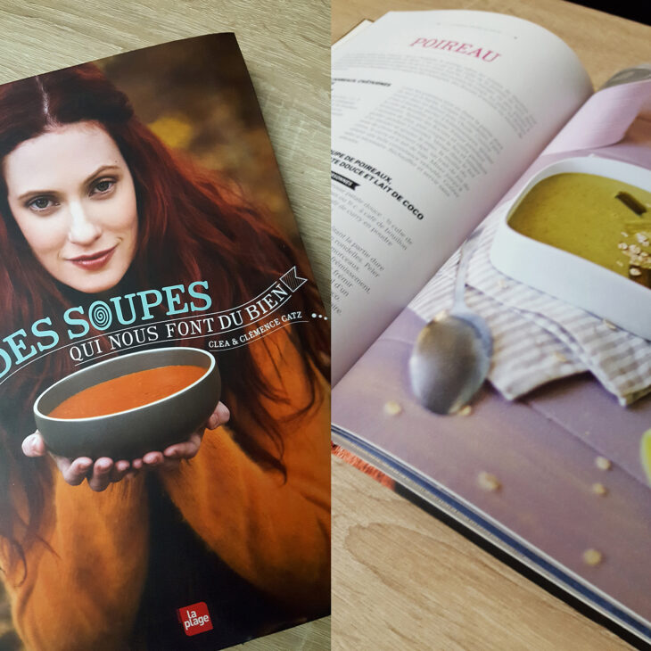 Le livre de cuisine "Des soupes qui nous font du bien" de Cléa et Clémence Catz aux éditions La Plage.